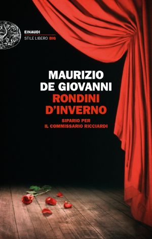 [Commissario Ricciardi 10] • Rondini d'inverno · Sipario per il commissario Ricciardi